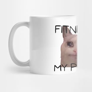 fitness is my passion! Mug